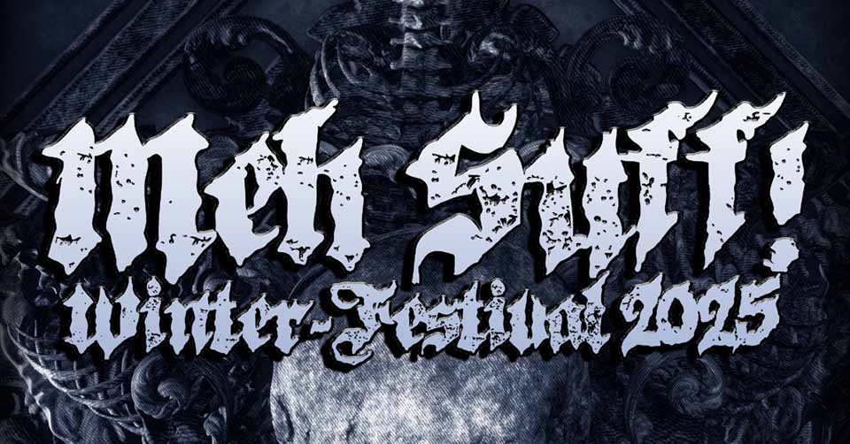 Read more about the article MEH SUFF! WINTER-FESTIVAL 2025